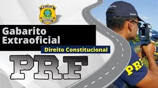 PRF | Gabarito Extraoficial | Direito Constitucional | Daniel Sena