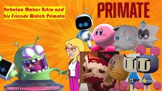 KCPA Movie: Nebulax Makes Astro and his Friends Watch Primate