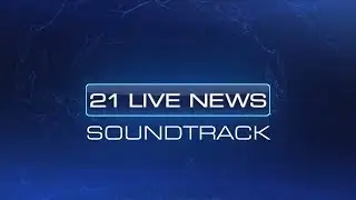 RTV 21 - 21 Live News - All Soundtrack Variations (2017-present)