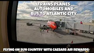 TRAVELING TO ATLANTIC CITY ON CAESARS AIR REWARD!!!  TRAINS PLANES AUTOMOBILE AND BUS!!!