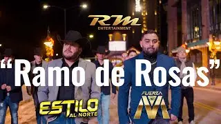 Ramo de rosas - (Video oficial) - Estilo Al Norte X Fuerza M (2025)