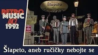 Šlapeto, aneb ručičky nebojte se - Populární skupina zpívá staropražské písničky a kuplety (1992)