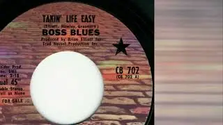 Boss Blues &ndash; Takin' Life Easy 1968 [Jeffrey Glenn's  lost Jukebox Volume 125]