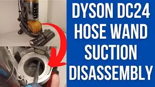 How To Fix Dyson DC24 Suction Hose Wand Disassembly Vacuum Cleaner