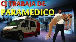 CJ Trabaja de Paramedico GTA San Andreas Loquendo 2025