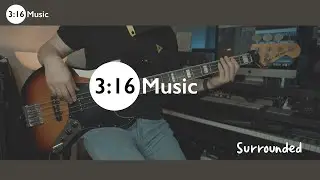 Surrounded (Fight My Battles)  - Bass Cover