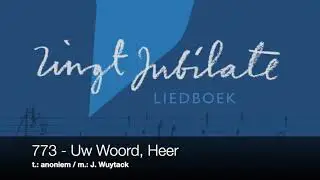 ZJ 773 Uw Woord, Heer