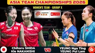 Shida/Nakanishi (志田 千陽/中西 貴映) vs Yeung/Yeung | Badminton Asia Team Championships 2026