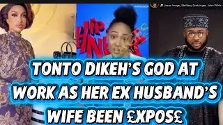 TONTO DIKEH&rsquo;S GOD AT WORK AS HER EX HUSBAND&rsquo;S WIFE BEEN &pound;XP0S&pound; 