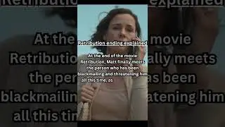 Retribution ending explained