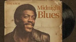 60's Soul Classic (1962) [Lost Album] Ray Charles, Sam Cooke Inspired - Midnight Blues