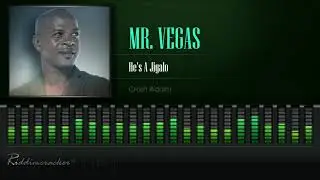Mr Vegas - He's A Jigalo (Crash Riddim) [HD]