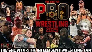 THE BEST OF PRO WRESTLING 2025! Top Moments in WWE &bull; AEW &bull; NXT &bull; TNA | Year In Review | TMKS