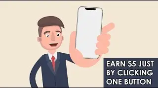 Make $5 Just Clicking One Button (Click And Earn Money)
