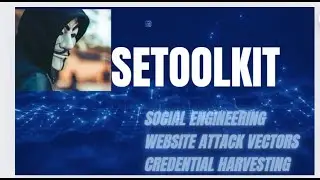 Setoolkit -Unleashing the Power of SET Toolkit in Kali Linux