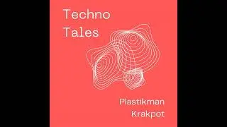 Episode 21 –Plastikman - Krakpot