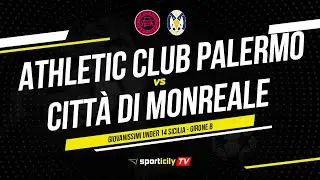 Athletic Club Palermo - Citt&agrave; di Monreale LIVE | Under 14 Regionale Sicilia | Diretta Calcio