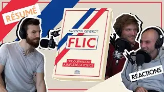 Le Nectar #12 | FLIC (un Journaliste infiltr&eacute; dans la Police) de Valentin Gendrot