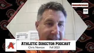 Chris Newton AD Podcast - September 18, 2023