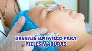 Drenaje linf&aacute;tico Facial 😍 PIELES MADURAS &ndash; Paso A Paso F&aacute;cil #EDES