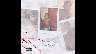 Tsu Surf feat. Tokyo Jetz & Luccie Fontane - 