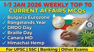 1 to 7 Jan, 2026 | Current Affairs Quiz | 70 Questions Rapid Fire 🔥