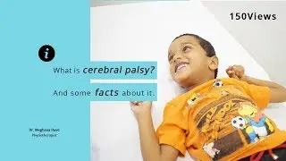 What is cerebral palsy? and some facts about it.
