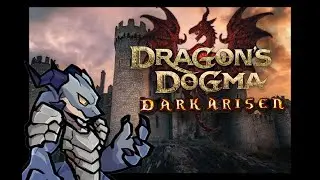 Looking for cooler sticks : Dragon's Dogma Dark Arisen (pt 7)