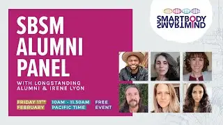 (amazing) SBSM Alumni Panel Chat. Longstanding Alum share their nervous system healing stories