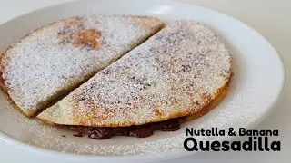 Кесадилья с Нутеллой и бананом | Отлично подходит для завтрака или десерта! 🍫🍌