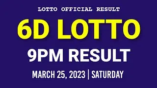 6D LOTTO RESULT 9PM DRAW TODAY March 25, 2023 Saturday PCSO 6D LOTTO Evening Draw