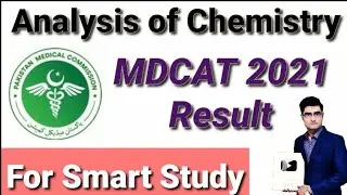 Analysis of Chemistry MDCAT 2021 for Smart Study #mdcat