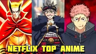 САМОЕ ПРОСМОТРЕННОЕ АНИМЕ НА NETFLIX