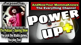 AllPurposeChamp Power Up+ | The Podcast + Gaming Show