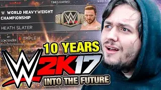 I Went 10 Years Into The Future On WWE 2K17 Universe Mode...