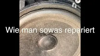 Wie man einen kaputten Kfz/Auto Lautsprecher repariert....