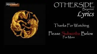 Beyonc&eacute; - OTHERSIDE (Official Lyrics Video)