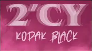 Kodak Black 2'CY Official Instrumental