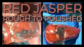 Polishing a Rough Red Jasper into a Unique Red and Black Cabochon! Great Color Combination