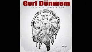 Aher × Shinkie Maz - Geri Dönmem