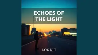 Echoes of the light