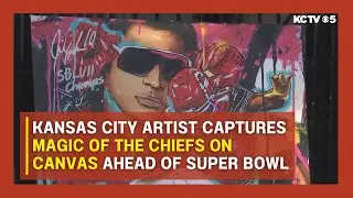 Kansas City artist captures the magic of the Chiefs on canvas ahead of Super Bowl LVIII
