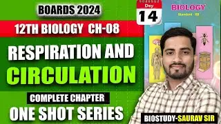 Class 12th Ch8) Respiration and Circulation One Shot Video for 2024 Exam | #biostudySauravsir