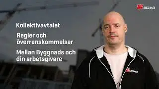 Byggnads f&ouml;rklarar kollektivavtalet!