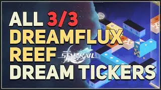 All Dreamflux Reef Dream Ticker Puzzles Honkai Star Rail