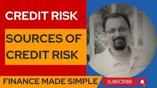 Sources of Credit Risk #risk #credit #banking #finance