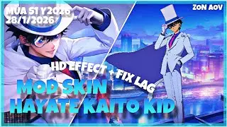 Hướng dẫn mod skin Hayate Kaito Kid | 28/1/2026 | S1 Y2026 | Zon AOV