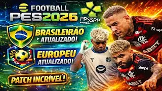 Lan&ccedil;ou !! eFOOTBALL PES 2026 PPSSPP Brasileir&atilde;o Libertadores e Europeu, Narra&ccedil;&atilde;o BR Novos Uniformes.