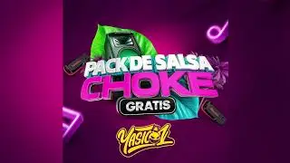 ✅ PACK DE SALSA CHOKE LINK DE DESCARGA - EXTENDED DJ YASICOV / 𝐃𝐄𝐒𝐂𝐀𝐑𝐆𝐀 𝐆𝐑𝐀𝐓𝐈𝐒
