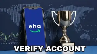 How to Verify Account on EHA Markets Trading App 2025?